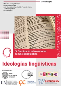 IV Seminario internacional de Sociolingüística. Las ideologías lingüísticas